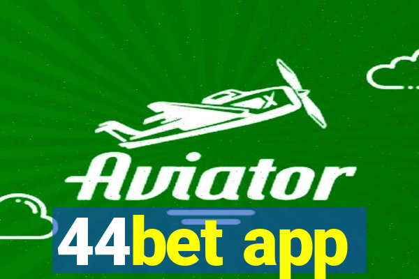 44bet app